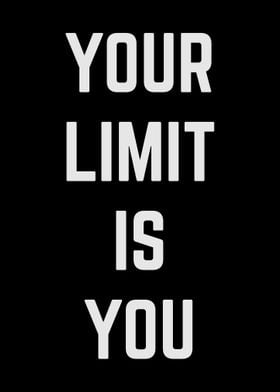 Your Limit Is You