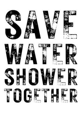 Save Water Shower Together