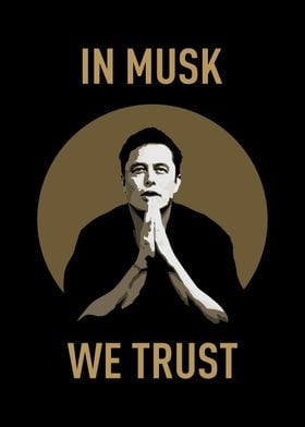 In Musk We Trust