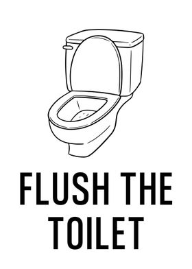 Flush The Toilet