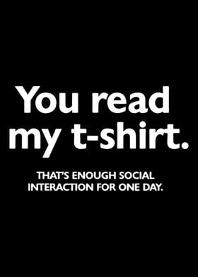 you read my tshirt