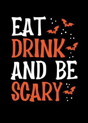 Eat drink and be scary