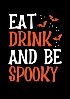 Eat drink and be spooky