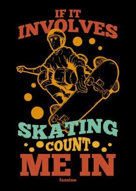 If it involves skating cou