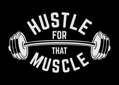 Hustle For The Muscle