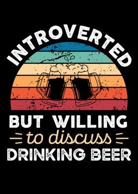 Introverted Drinking beer