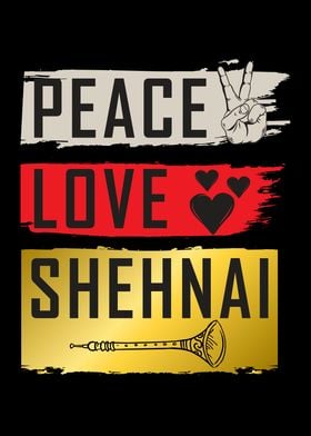 Peace Love Shehnai