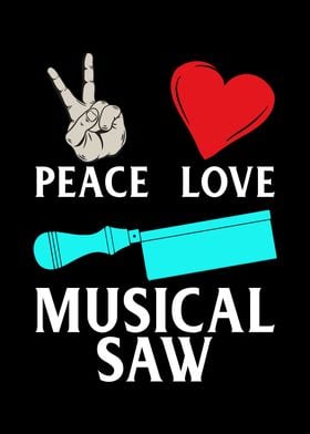 Peace Love Musical Saw