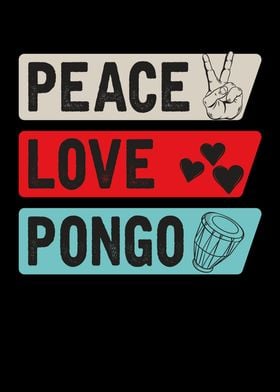 Peace Love Pongo Drum