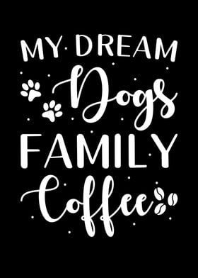 Dogs Family Coffee