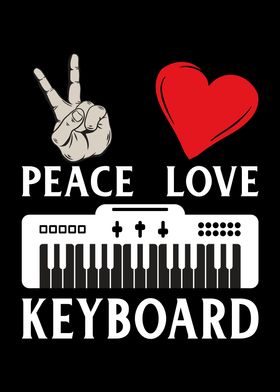 Peace Love Keyboard Piano