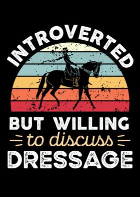 Introverted Dressage