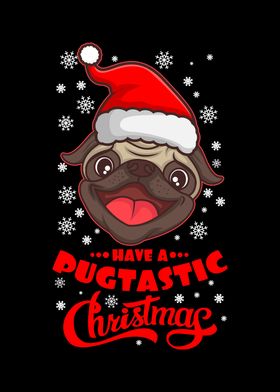 Pug Ugly Christmas Have A