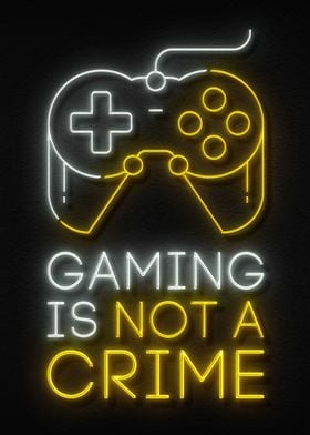 Gaming is not a crime