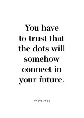 Dots will connect quote