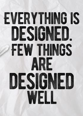 Everything Is Designed