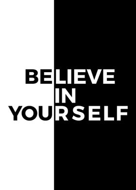 Believe In Yourself