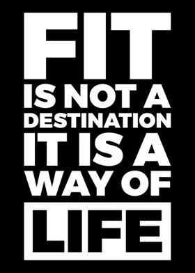 Fit Is Not A Destination