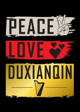 Peace Love Duxianqin