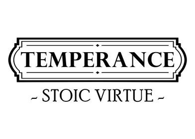 Temperance 4 Stoic Virtues