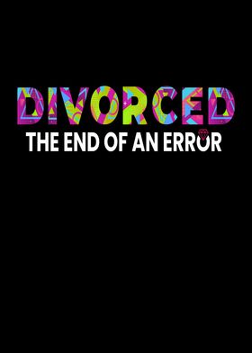 Divorced End Of An Error