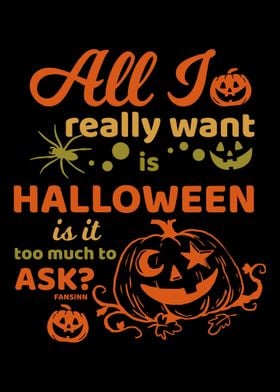 I want Halloween