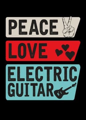 Peace Love Electric Guitar