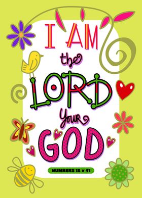 I am the Lord Your God