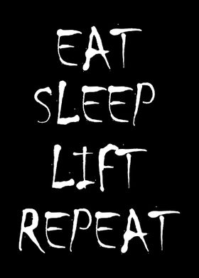 Eat Sleep Lift Repeat