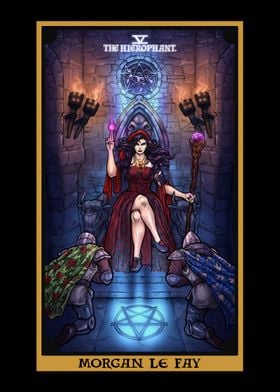 Morgan Le Fay Hierophant