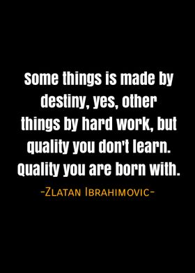 Zlatan Ibrahimovic quotes 