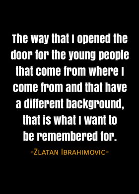 Zlatan Ibrahimovic quotes 