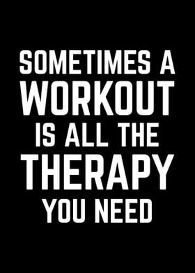 Workout Is Therapy