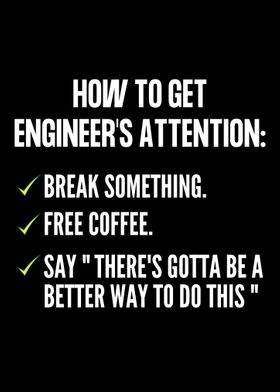 get Engineers Attention