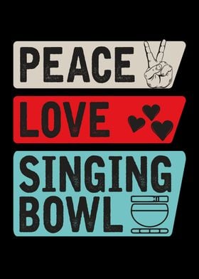 Peace Love Singing Bowl