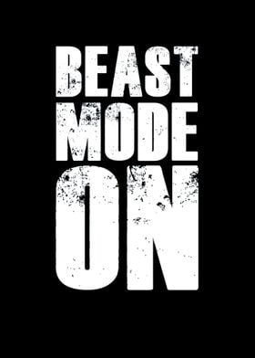 Beast Mode On