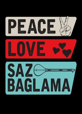 Peace Love Saz Baglama