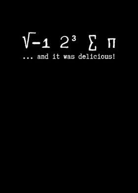 Math and it was delicious