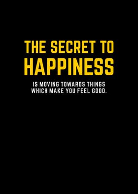 The Secret To Happiness