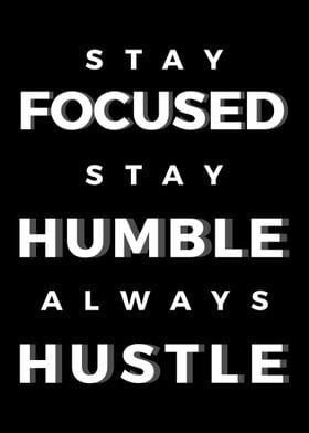 Stay Focus Always Hustle