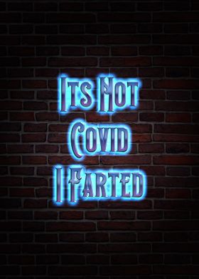 Its Not Covid I Farted