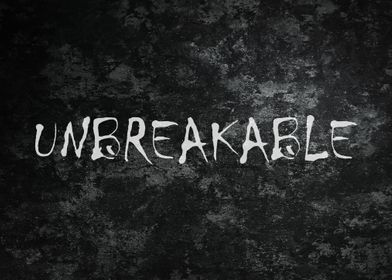 Unbreakable