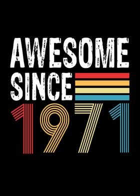 Awesome Since 1971