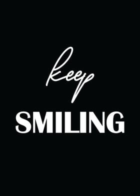 Keep Smiling