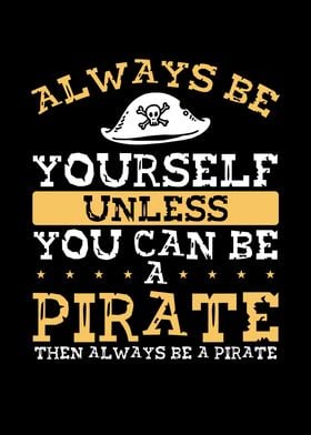 You can be a pirate