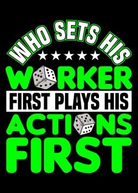 Worker first action first