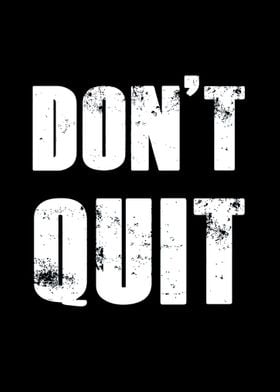 Dont Quit