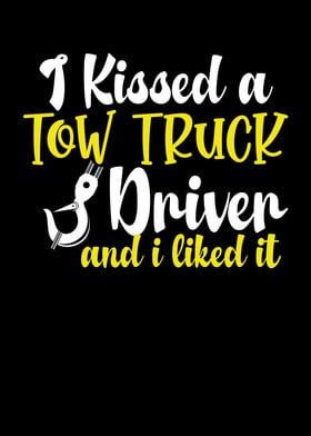 I kissed a tow truck drive