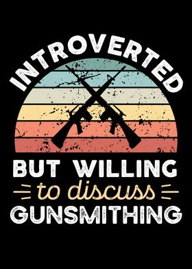 Introverted Gunsmithing