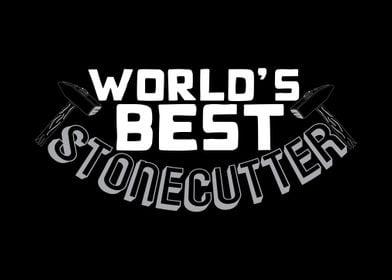 Worlds Best Stonecutter